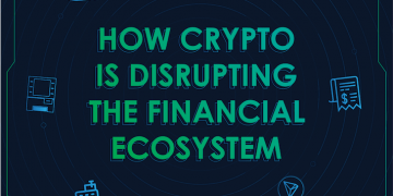 How Crypto Is Disrupting the Financial Ecosystem